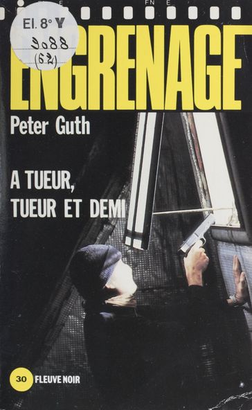 Engrenage : À tueur, tueur et demi - Peter Guth