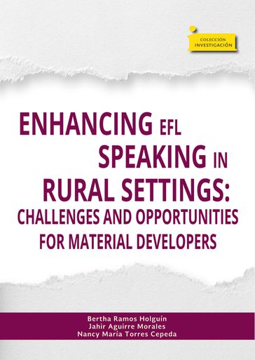 Enhancing EFL speaking in rural settings: - Bertha Ramos Holguín - Jahir Aguirre Morales - Nancy María Torres Cepeda