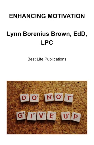 Enhancing Motivation - Lynn Brown