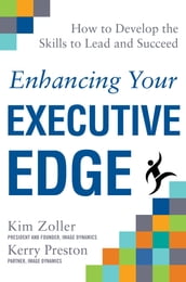 Enhancing Your Executive Edge: How to Develop the Skills to Lead and Succeed