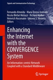 Enhancing the Internet with the CONVERGENCE System