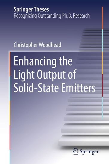 Enhancing the Light Output of Solid-State Emitters - Christopher Woodhead