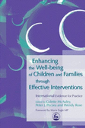 Enhancing the Well-being of Children and Families through Effective Interventions - Arnon Bentovim - Danielle Turney - David Quinton - Ian Sinclair - Jim Wade - Karen Tanner - Kate Wilson