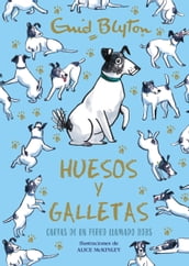 Enid Blyton. Huesos y galletas. Cartas de un perro llamado Bobs