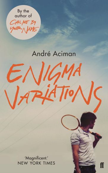 Enigma Variations - André Aciman