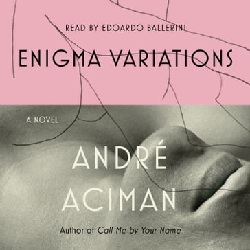 Enigma Variations - André Aciman