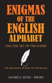 Enigmas of the English Alphabet