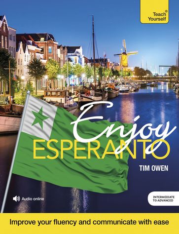 Enjoy Esperanto Intermediate to Upper Intermediate Course - Tim Owen