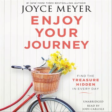 Enjoy Your Journey - Joyce Meyer