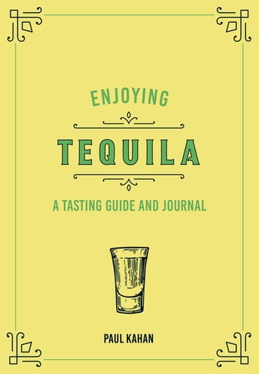 Enjoying Tequila - Paul Kahan