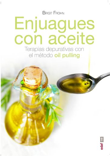 Enjuagues con aceite - Birgit Frohn