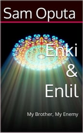 Enki & Enlil: My Brother, My Enemy 2