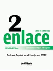 Enlace 2: Curso de Español para Extranjeros (Nivel Medio) Libro de ejercicios