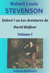 Enlevé ! ou Les Aventures de David Balfour - Volume I