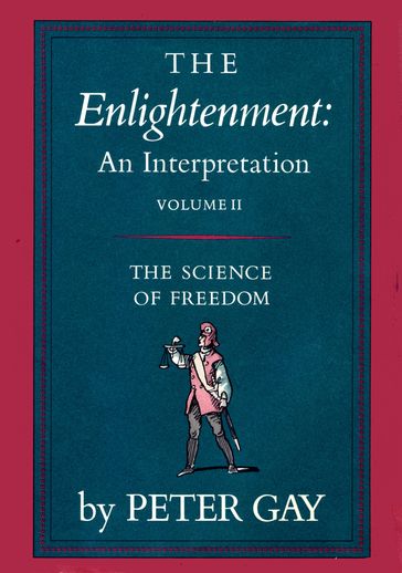 Enlightenment Volume 2 - Peter Gay