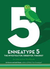Enneatype 5: The Observer, Investigator, Theorist