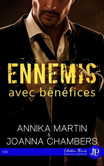 Ennemis avec bénéfices - Annika Martin - Joanna Chambers