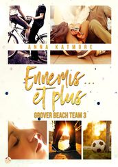 Ennemis... et plus (Grover Beach Team 3)