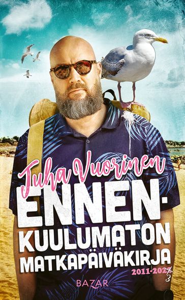 Ennenkuulumaton matkapäiväkirja (päivitetty laitos) - Juha Vuorinen - Mika Sammalvehra