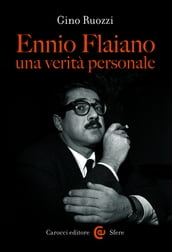 Ennio Flaiano, una verità personale