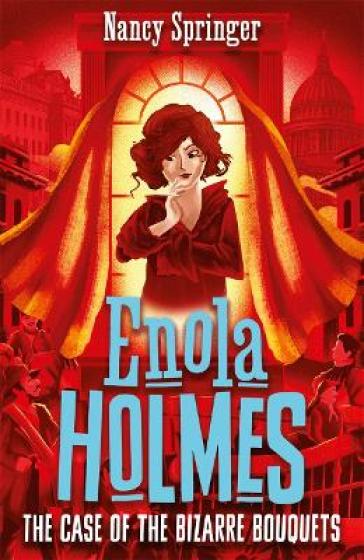 Enola Holmes 3: The Case of the Bizarre Bouquets - Nancy Springer