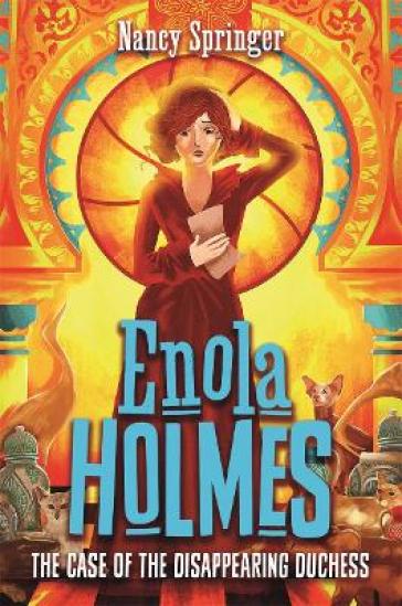 Enola Holmes 6: The Case of the Disappearing Duchess - Nancy Springer