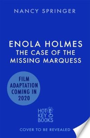 Enola Holmes: The Case of the Missing Marquess - Nancy Springer