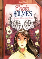 Enola Holmes y el enigma de las amapolas blancas (Enola Holmes. La novela gráfica 3)