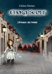 Enora Scott, l Offensive des Ombres