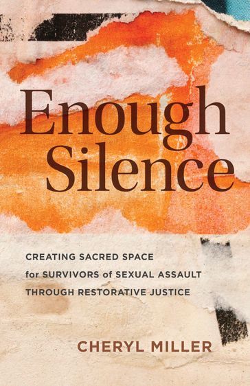 Enough Silence - Cheryl Miller