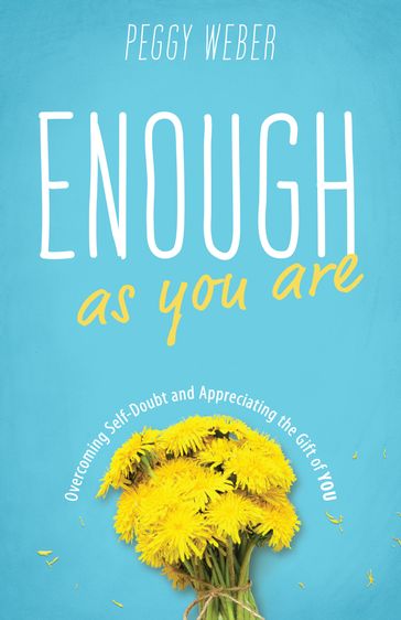 Enough as You Are - Peggy Weber