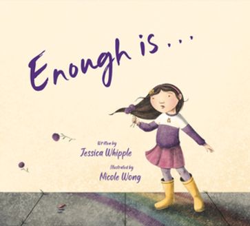 Enough is... - Jessica Whipple