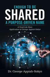 Enough to Be Shared: a Purpose-Driven Name