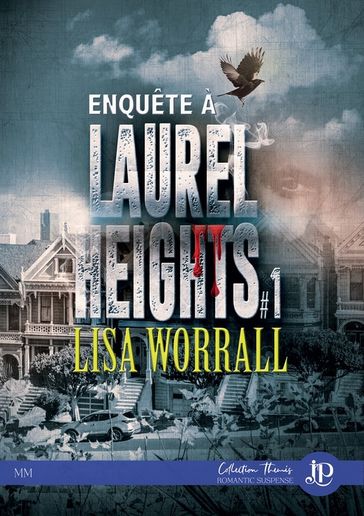Enquête à Laurel Heights - Lisa Worrall