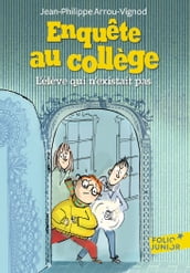 Enquête au collège (Tome 8) - L élève qui n existait pas