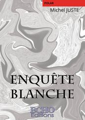 Enquête blanche