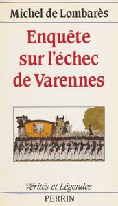 Enquête sur l échec de Varennes