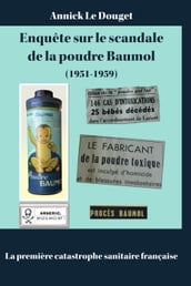 Enquête sur le scandale de la poudre Baumol (1951-1959)