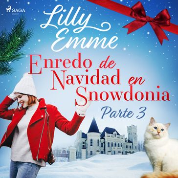 Enredo de Navidad en Snowdonia  Parte 3 - Lilly Emme
