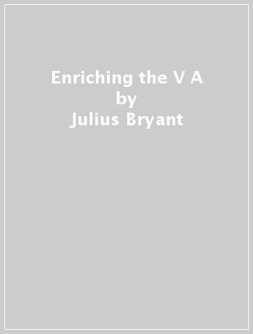 Enriching the V&A - Julius Bryant