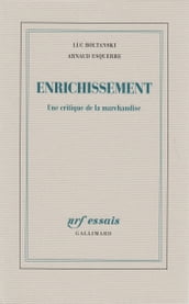 Enrichissement. Une critique de la marchandise