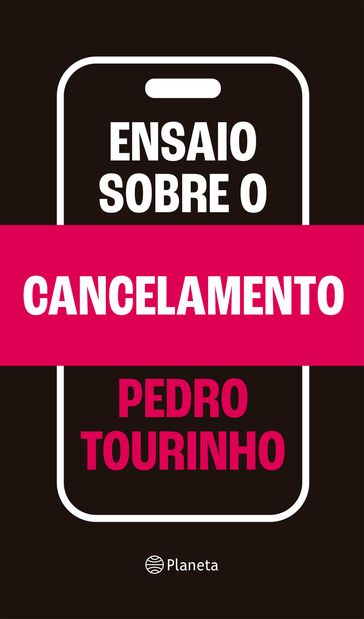 Ensaio sobre o cancelamento - Pedro Tourinho