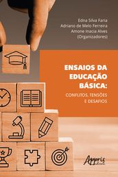 Ensaios da Educação Básica: Conflitos, Tensões e Desafios