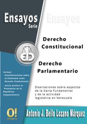 Ensayos de Derecho Constitucional y Derecho Parlamentario