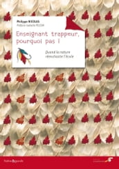 Enseignant trappeur, pourquoi pas !