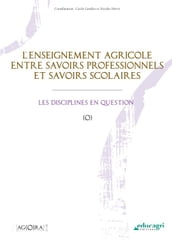 Enseignement agricole entre savoirs professionnels et savoirs scolaires (L