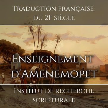 Enseignement d'Amenemopet - Institut de recherche scripturale