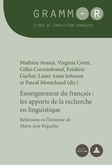 Enseignement du français : les apports de la recherche en linguistique - Mathieu Avanzi - Virginie Conti - Gilles Corminboeuf - Frédéric Gachet