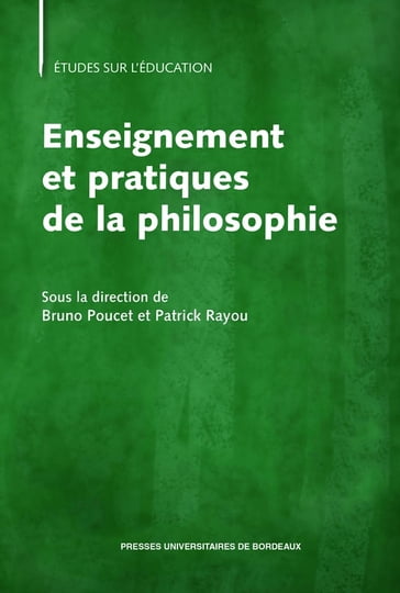 Enseignement et pratiques et philosophie - Bruno Poucet - Patrick Rayou