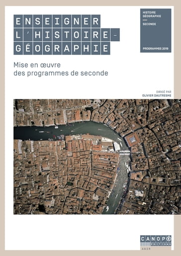 Enseigner l'Histoire Geographie - Seconde - Olivier Dautresme